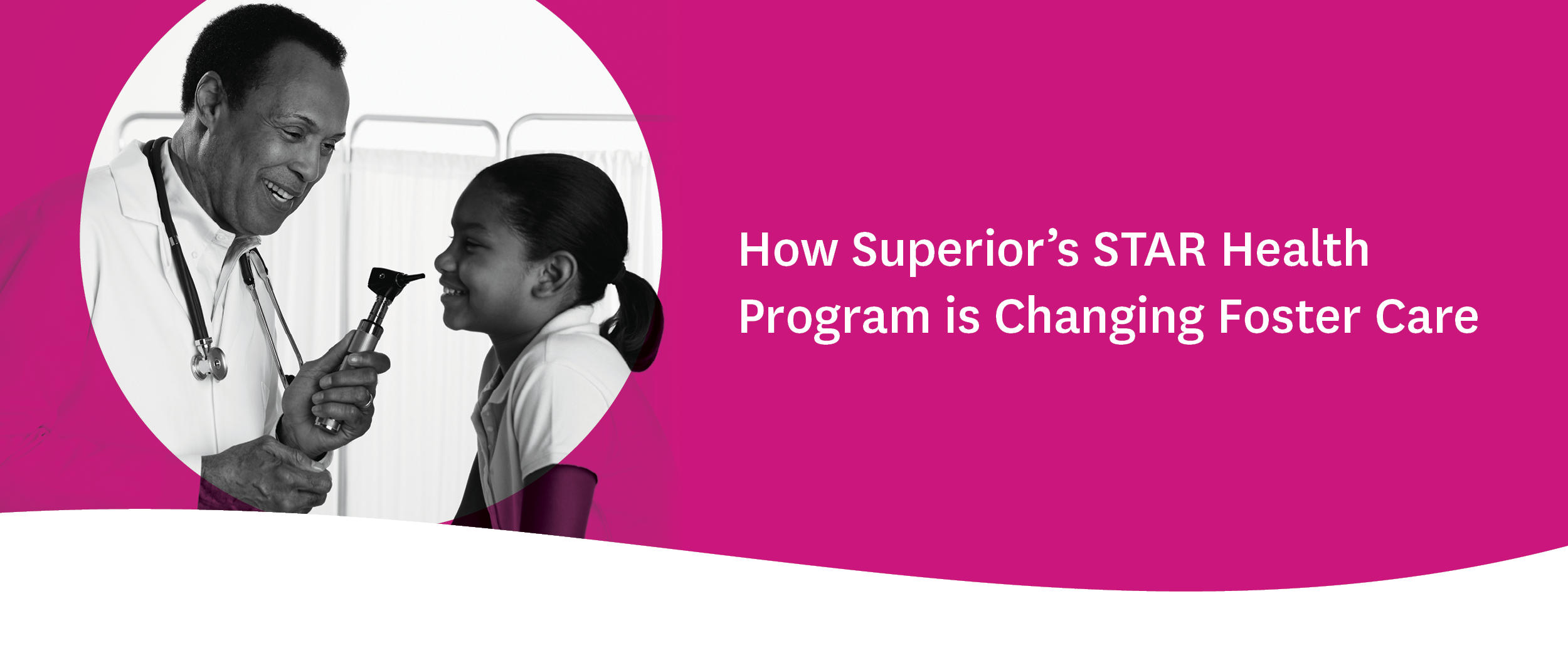 How Superior's STAR Health Program is Changing Foster Care